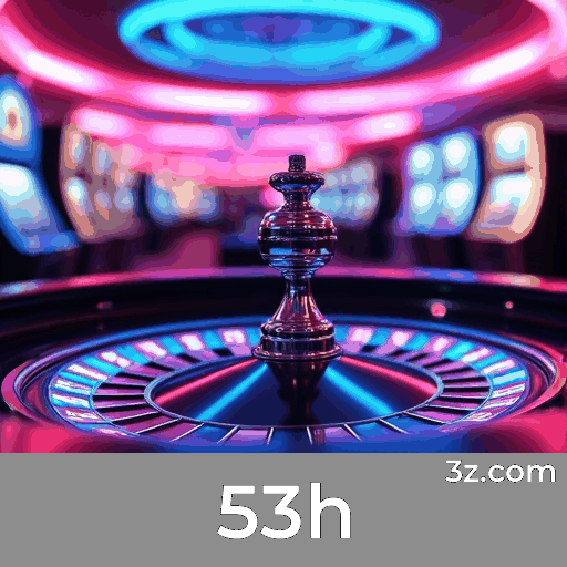 53h: Experiência de Jogos de Cassino Incrível e Luxuosa